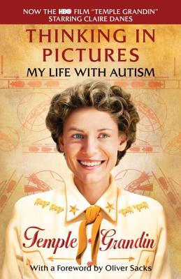 Thinking in Pictures: And Other Reports from My Life with Autism Cover Image