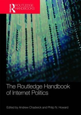Routledge Handbook of Internet Politics (Routledge Handbooks ...