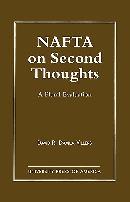 NAFTA on Second Thought: A Plural Evaluation (Presidency and Arms Control; 5) Cover Image