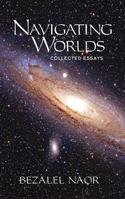 Navigating Worlds: Collected Essays Vol. 1 (2006-2020) Cover Image