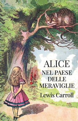 Alice nel Paese delle Meraviglie (Paperback)