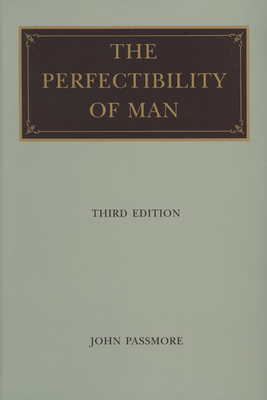 The Perfectability of a Man By John Passmore Cover Image