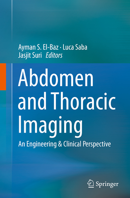 Abdomen and Thoracic Imaging: An Engineering & Clinical Perspective Cover Image