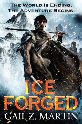 Ice Forged (The Ascendant Kingdoms Saga #1) By Gail Z. Martin Cover Image