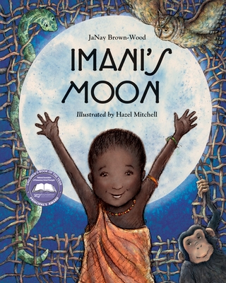 Imani's Moon By JaNay Brown-Wood, Hazel Mitchell (Illustrator) Cover Image