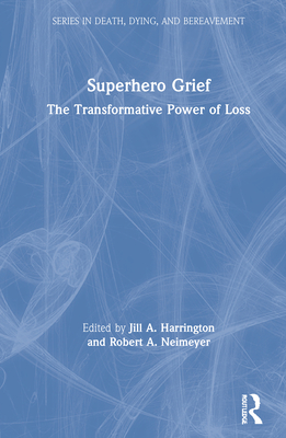 Superhero Grief: The Transformative Power of Loss Cover Image