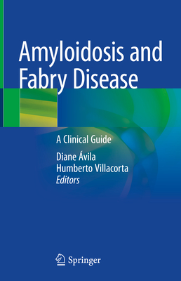 Amyloidosis and Fabry Disease: A Clinical Guide Cover Image