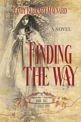 Finding the Way: Book One: The Seekers Series Cover Image
