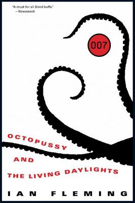 Octopussy and the Living Daylights (James Bond #14) By Ian Fleming Cover Image