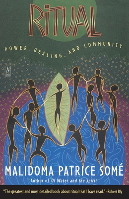 Ritual: Power, Healing and Community (Compass) By Malidoma Patrice Some Cover Image