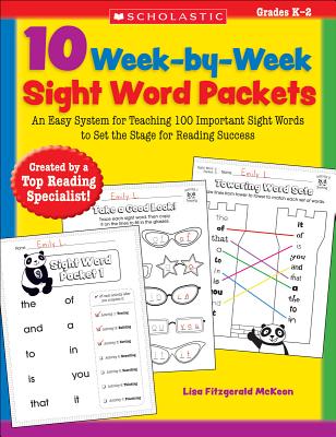 10 Week-by-Week Sight Word Packets: An Easy System for Teaching 100 Important Sight Words to Set the Stage for Reading Success Cover Image