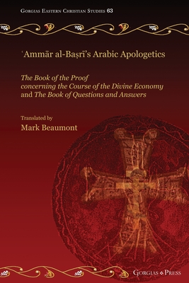 Amm r al Ba r s Arabic Apologetics The Book of the Proof