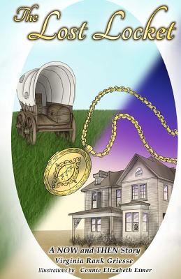 The Lost Locket: A NOW and THEN Story Cover Image