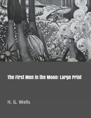 The First Men in the Moon