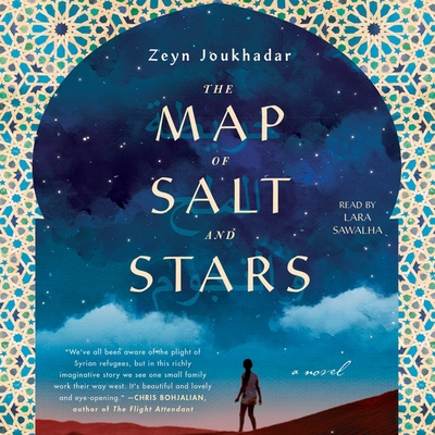 The Map of Salt and Stars By Jennifer Zeynab Joukhadar, Lara Sawalha (Read by) Cover Image