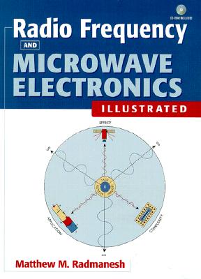 Radio Frequency and Microwave Electronics Illustrated (Prentice Hall Communications Engineering and Emerging Techno) Cover Image
