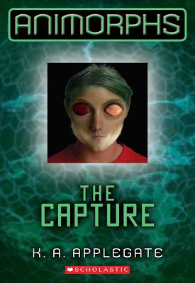 The Capture (Animorphs #6)