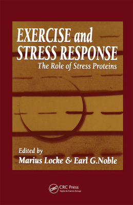 Exercise and Stress Response: The Role of Stress Proteins (Exercise Physiology #6) Cover Image