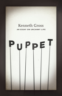Puppet: An Essay on Uncanny Life Cover Image