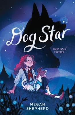 Dog Star By Megan Shepherd Cover Image