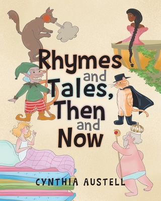 Rhymes and Tales, Then and Now Cover Image