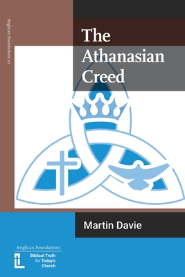 The Athanasian Creed By Martin Davie Cover Image
