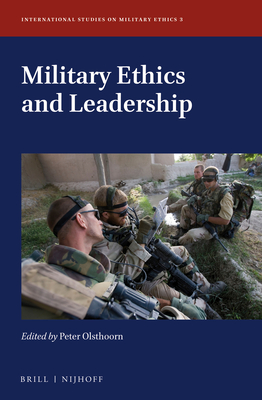 Military Ethics and Leadership (International Studies on Military Ethics #3)