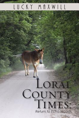 Loral County Times: Return to Echo Woods Cover Image