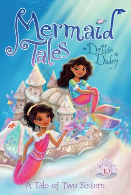A Tale of Two Sisters (Mermaid Tales #10) Cover Image
