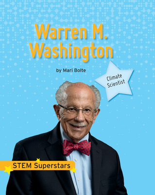 Warren M. Washington (Stem Superstars)