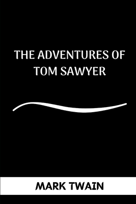 The Adventures of Tom Sawyer