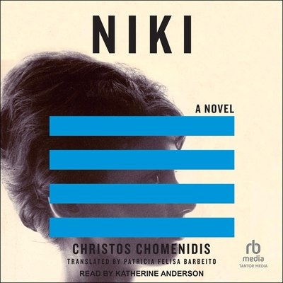 Niki By Christos Chomenidis, Katherine Anderson (Read by), Patricia Felisa Barbeito (Translator) Cover Image
