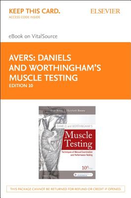 Daniels and Worthingham's Muscle Testing Elsevier eBook on Vitalsource (Retail Access Card): Techniques of Manual Examination and Performance Testing By Marybeth Brown, Dale Avers Cover Image
