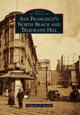 San Francisco's North Beach and Telegraph Hill (Images of America)