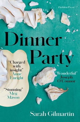 Dinner Party By Sarah Gilmartin Cover Image