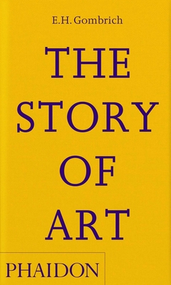 The Story of Art By EH Gombrich, Leonie Gombrich (Contributions by) Cover Image