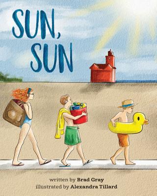 Sun, Sun: The Joy of a Summer Day at the Beach ... A stunningly illustrated, fun and delightful rhyming book for Kids 2-6 (perfe Cover Image