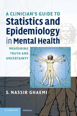 A Clinician's Guide to Statistics and Epidemiology in Mental Health (Cambridge Medicine) cover