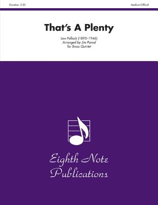 That's a Plenty: Score & Parts (Eighth Note Publications) Cover Image
