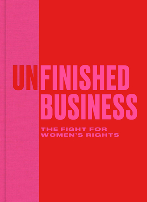 Unfinished Business: The Fight for Women's Rights Cover Image