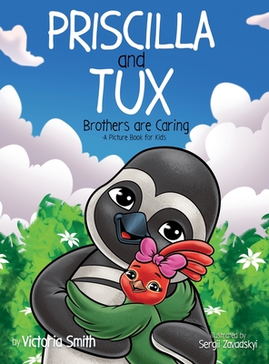 Priscilla and Tux: Brothers are Caring Cover Image