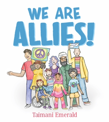 We Are Allies! By Taimani Emerald Cover Image