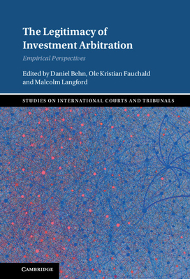 The Legitimacy of Investment Arbitration (Studies on International Courts and Tribunals) Cover Image