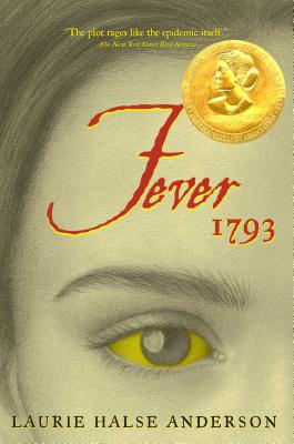 Fever 1793 By Laurie Halse Anderson, Lori Earley (Illustrator) Cover Image