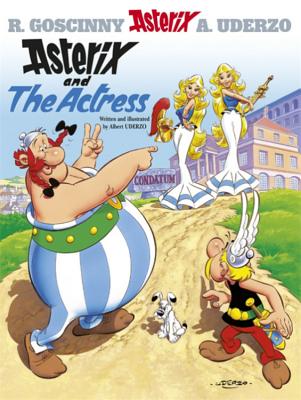 Asterix And The Actress By René Goscinny, Albert Uderzo Cover Image