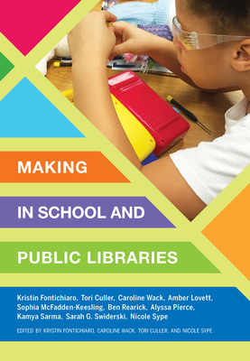 Making in School and Public Libraries Cover Image