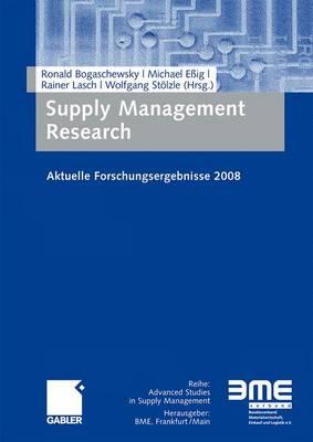 Supply Management Research: Aktuelle Forschungsergebnisse 2008 (Advanced Studies in Supply Management) Cover Image