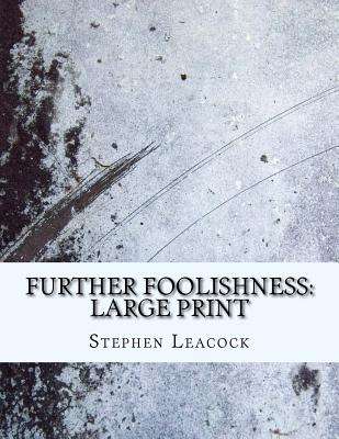 Further Foolishness: Large Print Cover Image