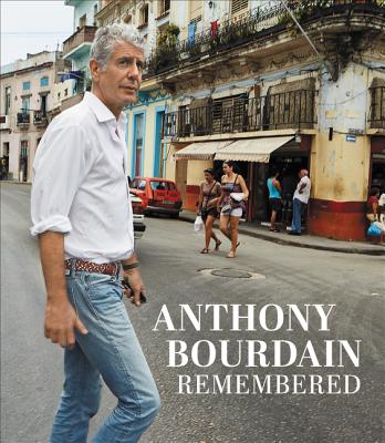 Anthony Bourdain Remembered Cover Image