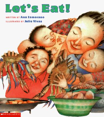Let's Eat! (Avenues) By Ana Zamorano, Julie Vivas (Illustrator) Cover Image